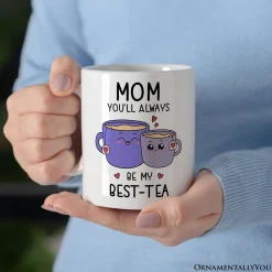 Always Be My Best Tea Mug