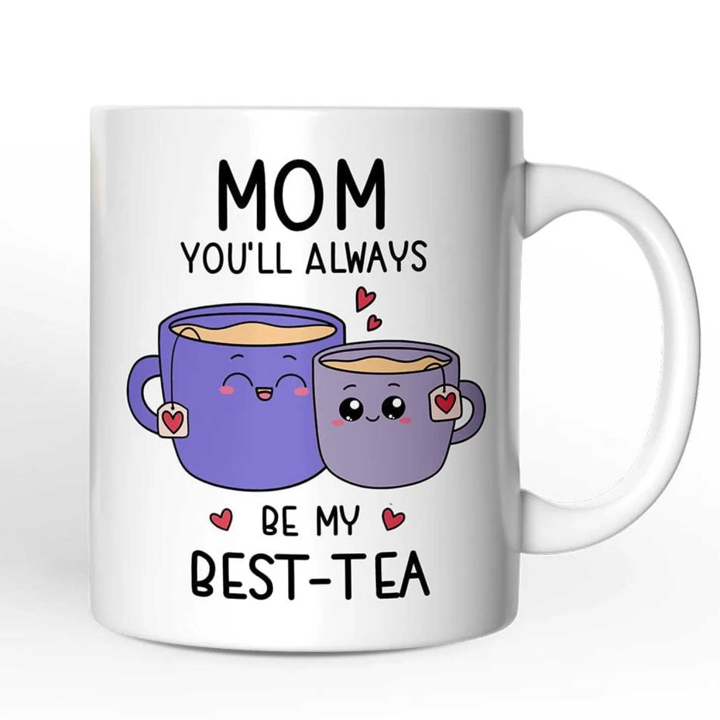 Always Be My Best Tea Mug