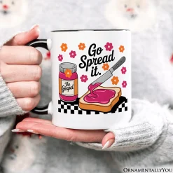 Go Spread It Ceramic Mug