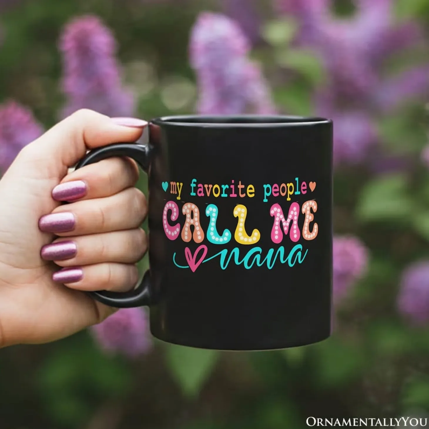My Favorite People Call Me Nana Mug