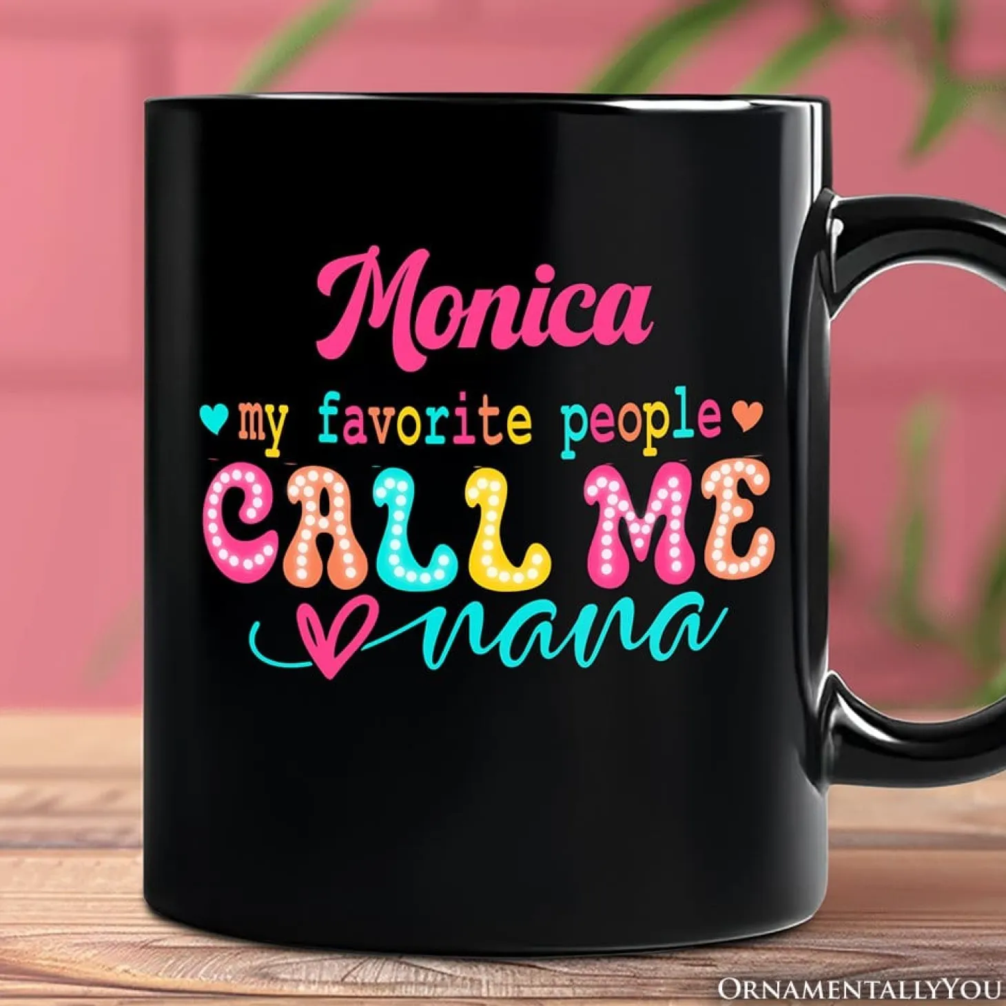 My Favorite People Call Me Nana Mug