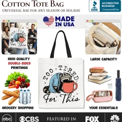 Too Tired for This Funny Tote Bag